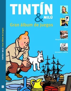 TINTÍN Y MILÚ GRAN ÁLBUM DE JUEGOS NE