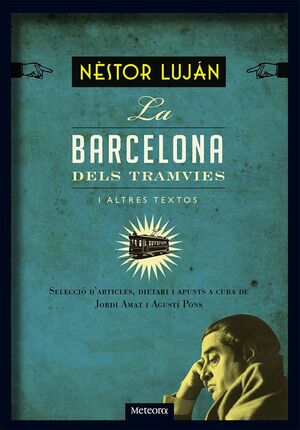 BARCELONA DELS TRAMVIES I ALTRES TEXTOS, LA