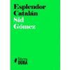 ESPLENDOR CATALÁN