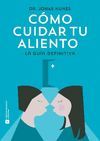 CÓMO CUIDAR TU ALIENTO