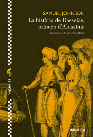 HISTÒRIA DE RASSELAS, PRÍNCEP D'ABISSÍNIA. LA