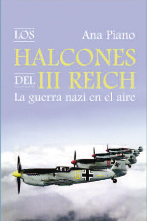 HALCONES DEL TERCER REICH