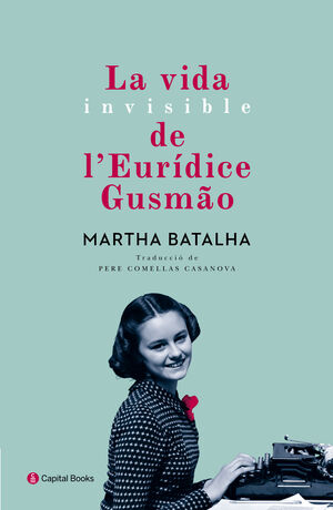 LA VIDA INVISIBLE DE L'EURÍDICE GUSMÃO