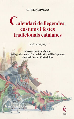 CALENDARI DE LLEGENDES, COSTUMS I FESTES TRADICIONALS CATALANES