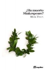 ¿HA MUERTO SHAKESPEARE?