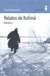 RELATOS DE KOLIMÁ /VOL. 1