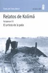 RELATOS DE KOLIMÁ / VOL. 3 / EL ARTISTA DE LA PALA