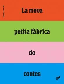 LA MEVA PETITA FÀBRICA DE CONTES