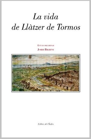 VIDA DE LLÀTZER DE TORMOS, LA