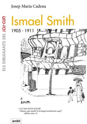 ISMAEL SMITH, 1905-1911