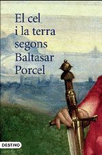 EL CEL I LA TERRA SEGONS BALTASAR PORCEL