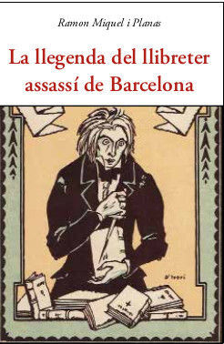 LLEGENDA DEL LLIBRETER ASSASSÍ DE BARCELONA, LA