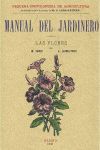 MANUAL DEL JARDINERO. LAS FLORES