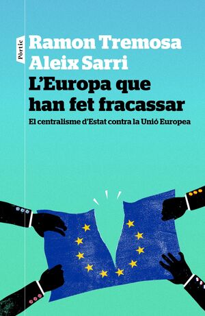 L'EUROPA QUE HAN FET FRACASSAR