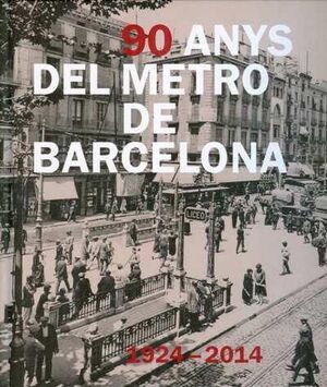 90 ANYS DE METRO A BARCELONA