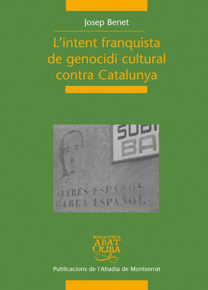 L'INTENT FRANQUISTA DE GENOCIDI CULTURAL CONTRA CATALUNYA