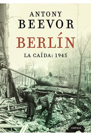 BERLÍN. LA CAÍDA: 1945