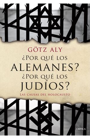 ¿POR QUÉ LOS ALEMANES? ¿POR QUÉ LOS JUDÍOS?