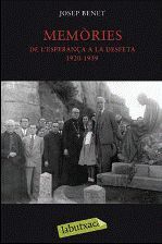 MEMÒRIES I. DE L'ESPERANÇA A LA DESFETA 1920-1939