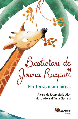 BESTIOLARI DE JOANA RASPALL. PER TERRA, MAR I AIRE...