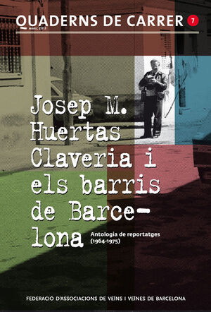 JOSEP M. HUERTAS CLAVERIA I ELS BARRIS DE BARCELONA