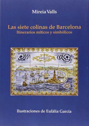 LAS SIETE COLINAS DE BARCELONA