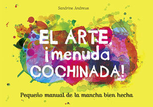 EL ARTE, ¡MENUDA COCHINADA!