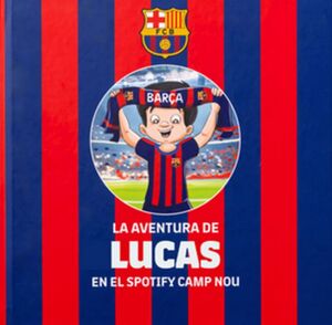LA AVENTURA DE LUCAS EN EL SPOTIFY CAMP NOU