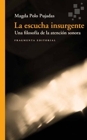 LA ESCUCHA INSURGENTE