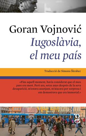 IUGOSLÀVIA, EL MEU PAÍS
