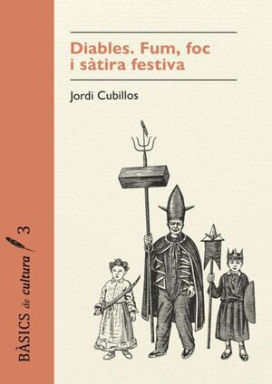 DIABLES. FOC, FUM I SÀTIRA FESTIVA